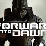 Halo 4 Live Action Series Forward Unto Dawn Debuts Today! (Video) Halo 4 Live Action Series Forward Unto Dawn Debuts Today! (Video)